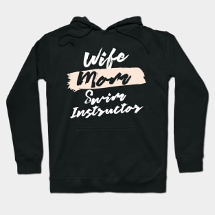 Cute Wife Mom Swim Instructor Gift Idea Hoodie